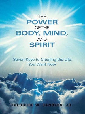 cover image of The Power Of The Body, Mind, And Spirit